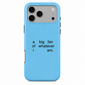 Whatever I Am | Phone Case